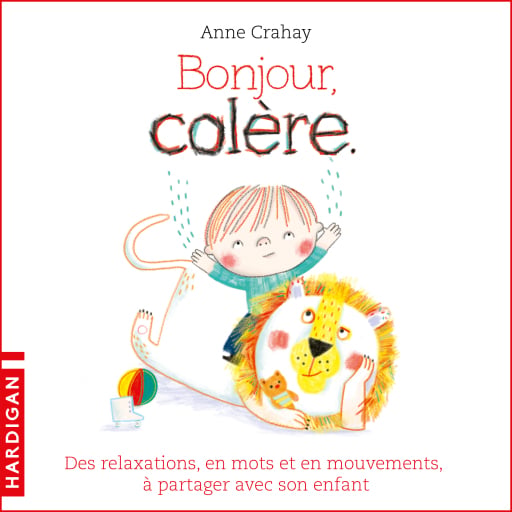 Portada del audiolibro «Bonjour, colère», de Anne Crahay