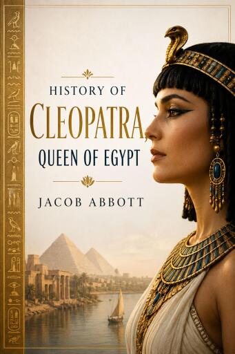 History of Cleopatra, Queen of Egypt