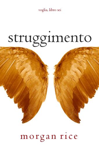 Portada del libro «Struggimento (Voglia – Libro Sei)», de Morgan Rice