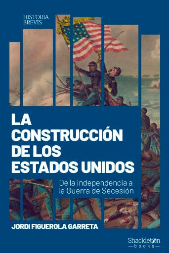 Portada del libro «La construcción de Estados Unidos», de Jordi Figuerola Garreta