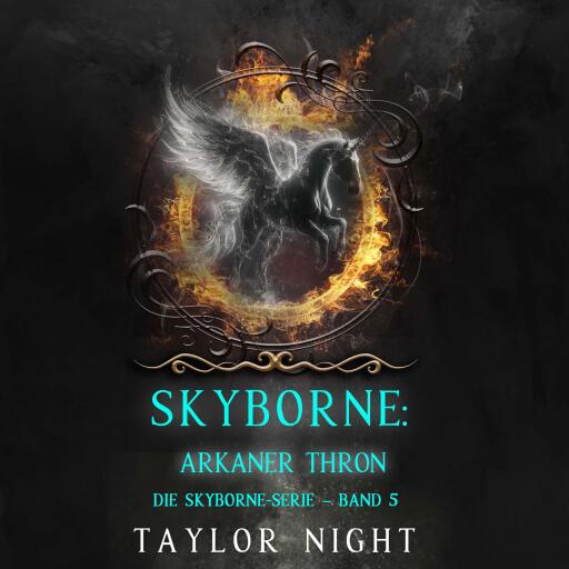 Skyborne: Arkaner Thron (Die Skyborne-Serie – Band 5)