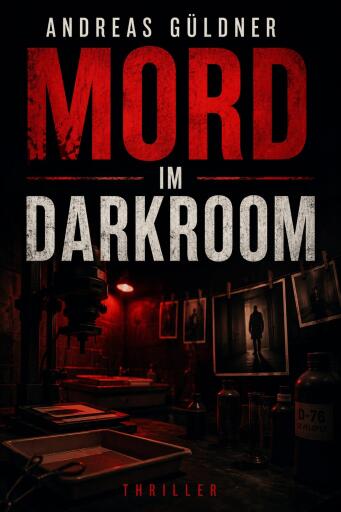 Portada del libro «Mord im Darkroom», de Andreas Güldner