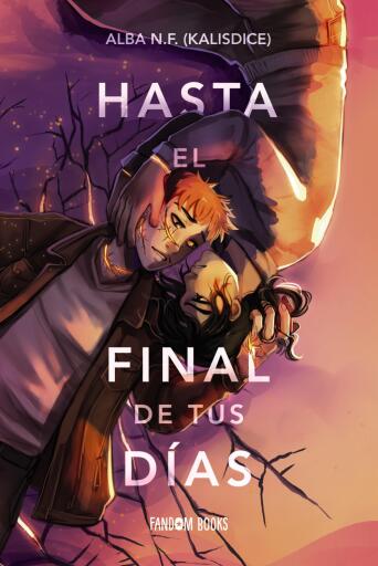 Portada del libro «Hasta el final de tus días», de Alba Navarro Francés