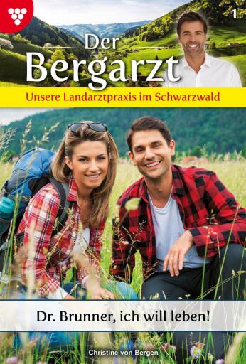 Portada del libro «Dr. Brunner, ich will leben!», de Christine von Bergen