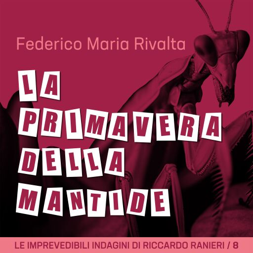 Portada del audiolibro «La primavera della mantide», de Federico Maria Rivalta