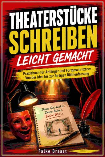 Theaterstücke schreiben leicht gemacht