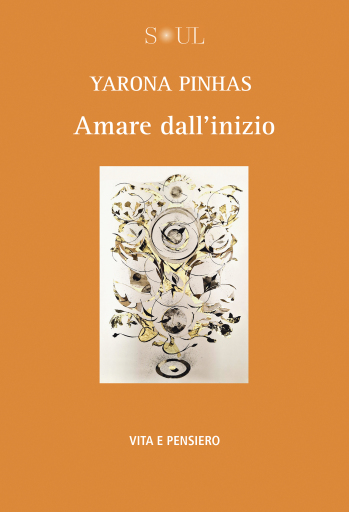 Portada del libro «Amare dall'inizio», de Yarona Pinhas