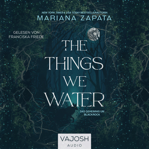 Portada del audiolibro «The Things We Water», de Mariana Zapata