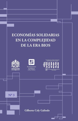 Economías solidarias en la complejidad de la era bios
