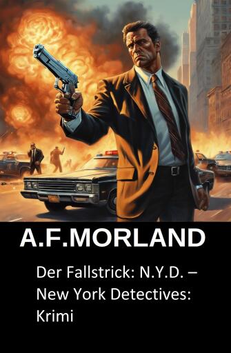 Der Fallstrick: N.Y.D. – New York Detectives: Krimi