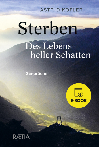 Portada del libro «Sterben. Des Lebens heller Schatten», de Astrid Kofler