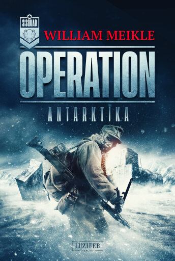 Portada del libro «OPERATION ANTARKTIKA», de William Meikle