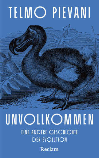 Portada del libro «Unvollkommen. Eine andere Geschichte der Evolution», de Telmo Pievani