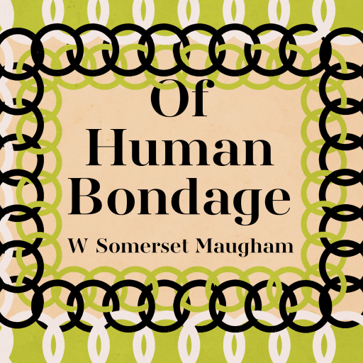 Of Human Bondage