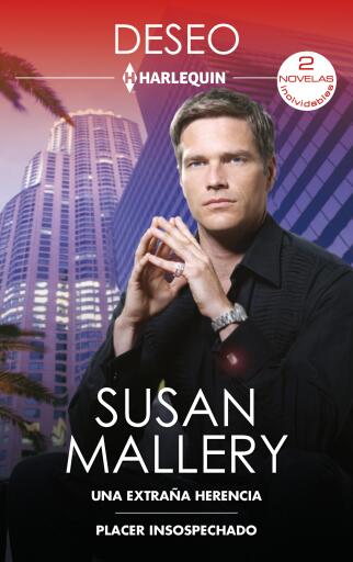 Portada del libro «Una extraña herencia - Placer insospechado», de Susan Mallery