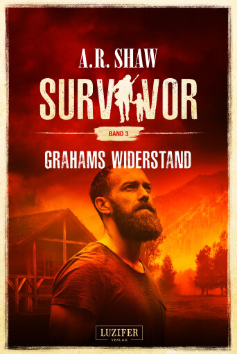 Portada del libro «GRAHAMS WIDERSTAND (Survivor 3)», de A.R. Shaw
