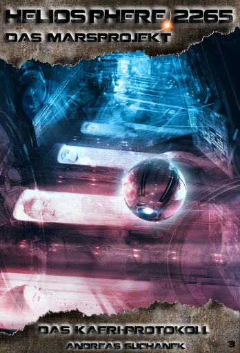 Portada del libro «Heliosphere 2265 - Das Marsprojekt 3: Das KAERI-Protokoll (Science Fiction)», de Andreas Suchanek