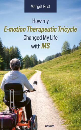 Portada del libro «How my E-motion Therapeutic Tricycle Changed My Life with MS», de Margot Rust