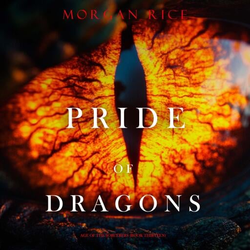 Portada del audiolibro «Pride of Dragons (Age of the Sorcerers—Book Thirteen)», de Morgan Rice