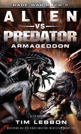 Portada del libro «ALIEN VS PREDATOR: ARMAGEDDON», de Tim Lebbon