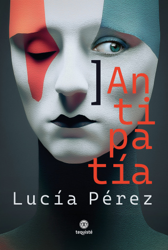 Portada del libro «Antipatía», de Lucía Pérez