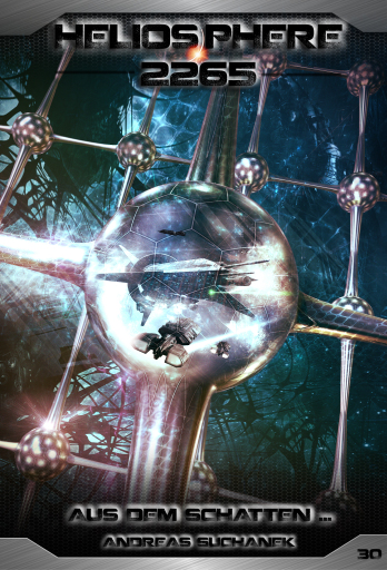 Portada del libro «Heliosphere 2265 - Band 30: Aus dem Schatten ... (Science Fiction)», de Andreas Suchanek