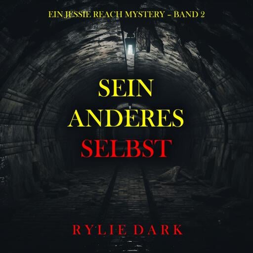 Sein Anderes Selbst (Ein Jessie Reach Mystery – Band 2)
