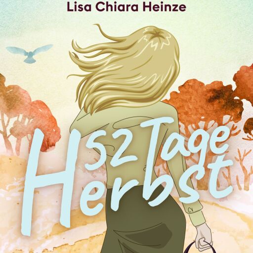 Portada del libro «52 Tage Herbst», de Lisa Chiara Heinze