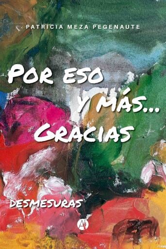 Por eso y más... Gracias