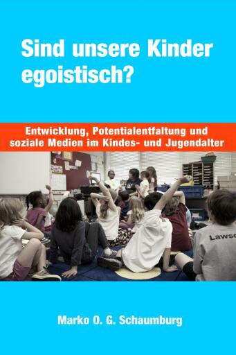 Sind unsere Kinder egoistisch?