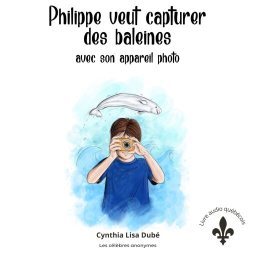 Philippe veut capturer des baleines avec son appareil photo