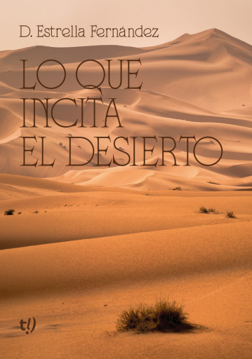 Lo que incita el desierto