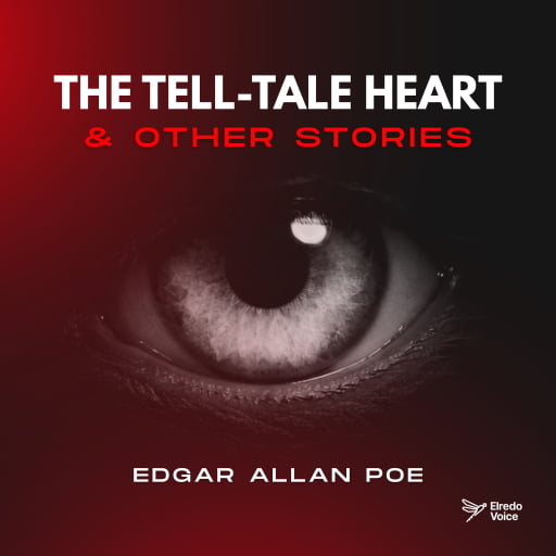 The Tell-Tale Heart & Other Stories