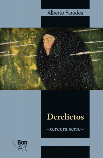 Portada del libro «Derelictos –tercera serie–», de Alberto Paredes