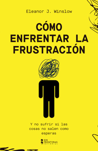 Cómo enfrentar la frustración
