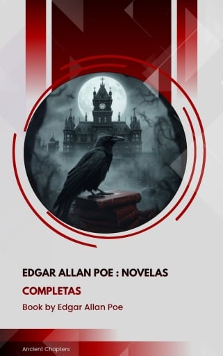 Edgar Allan Poe: Novelas Completas