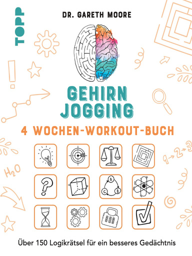 Gehirnjogging  – 4 Wochen-Workout-Buch