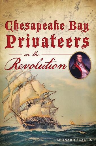 Portada del libro «Chesapeake Bay Privateers in the Revolution», de Leonard Szaltis