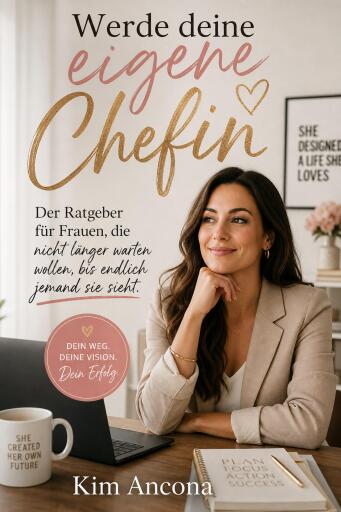 Werde deine eigene Chefin