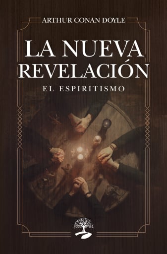 La nueva revelación. El espiritismo