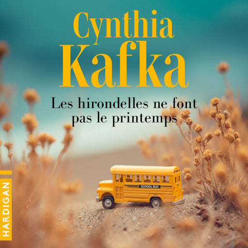 Portada del audiolibro «Les Hirondelles ne font pas le printemps», de Cynthia Kafka