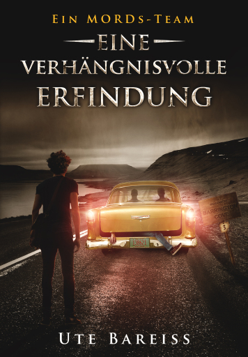 Portada del libro «Ein MORDs-Team - Band 3: Eine verhängnisvolle Erfindung (All-Age Krimi)», de Ute Bareiss