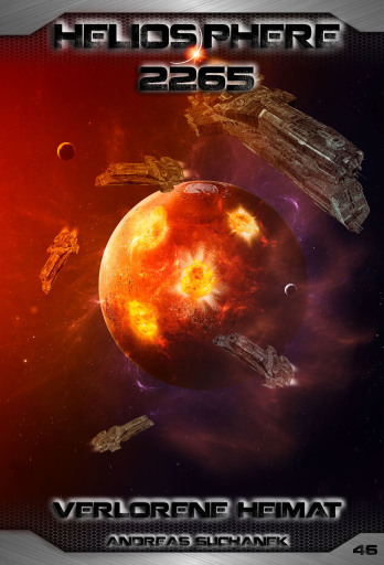 Portada del libro «Heliosphere 2265 - Band 46: Verlorene Heimat», de Andreas Suchanek