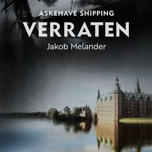 Portada del libro «Askehave Shipping - Verraten», de Jakob Melander
