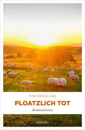 Portada del libro «Ploatzlich tot», de Tim Frühling