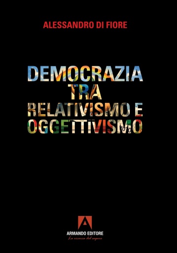 Democrazia tra relativismo e oggettivismo