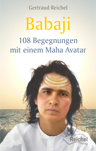 Portada del libro «Babaji - 108 Begegnungen mit einem Maha Avatar», de Gertraud Reichel