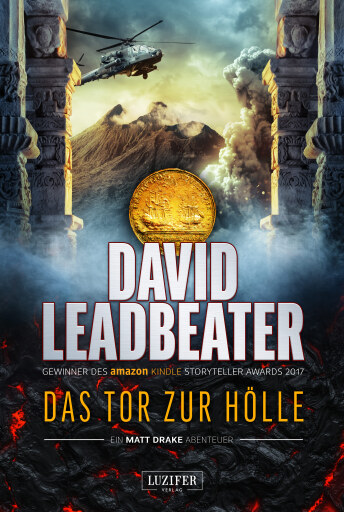 Portada del libro «DAS TOR ZUR HÖLLE (Matt Drake Abenteuer 3)», de David Leadbeater