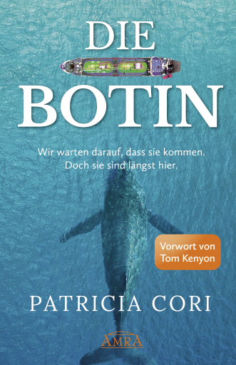 DIE BOTIN: Wir warten darauf, dass sie kommen. Doch sie sind längst hier.