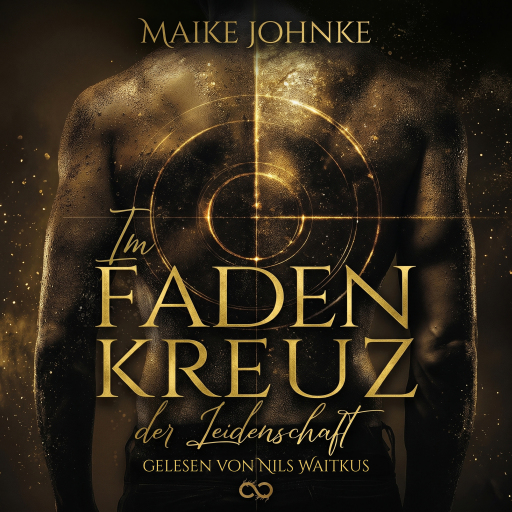 Portada del audiolibro «Im Fadenkreuz der Leidenschaft», de Maike Johnke